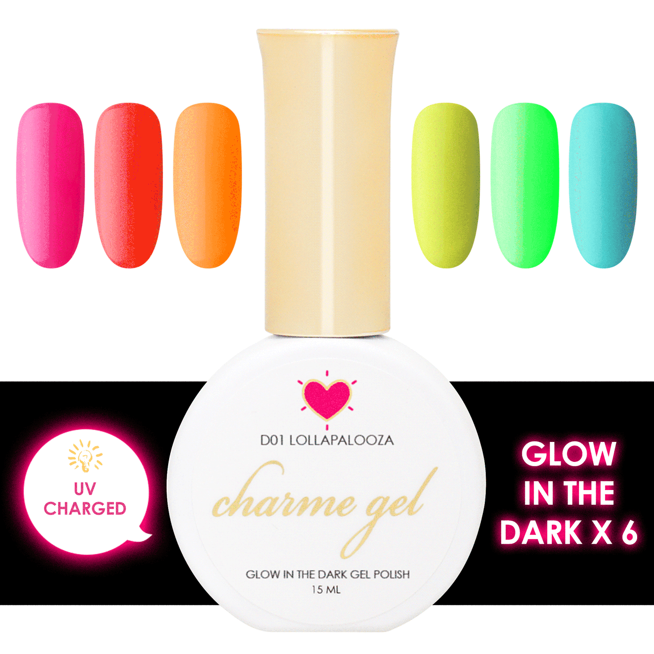 Charme Gel Glow in the Dark Collection / 6 Colors Charme Gel Glow in the Dark Collection / 6 Colors Nail Polish Neon Bright Summer Trend