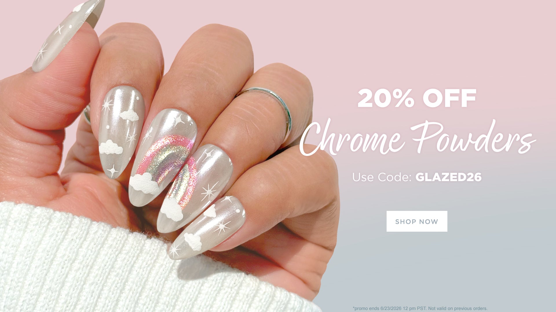 Daily Charme 20% OFF Chrome Powders
