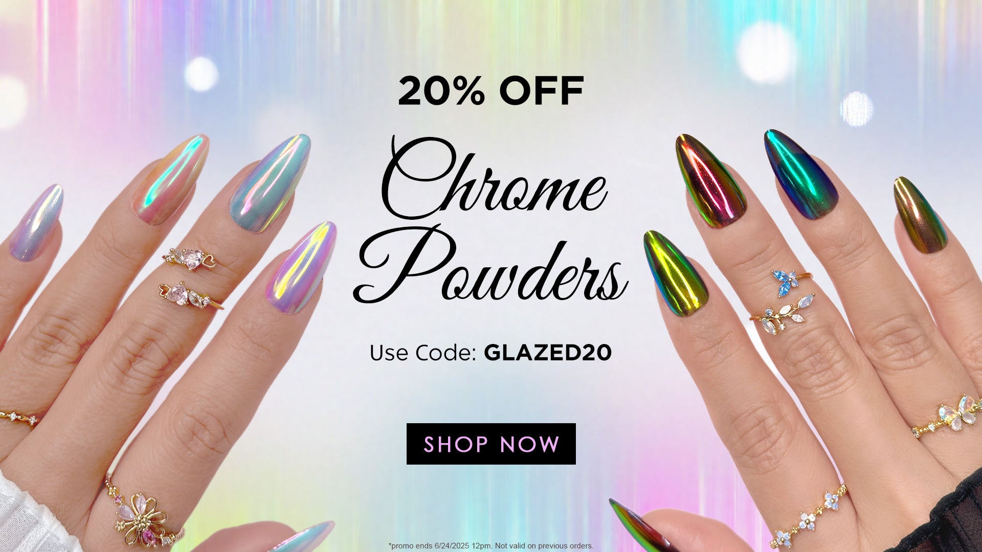 20% OFF Chrome Powders