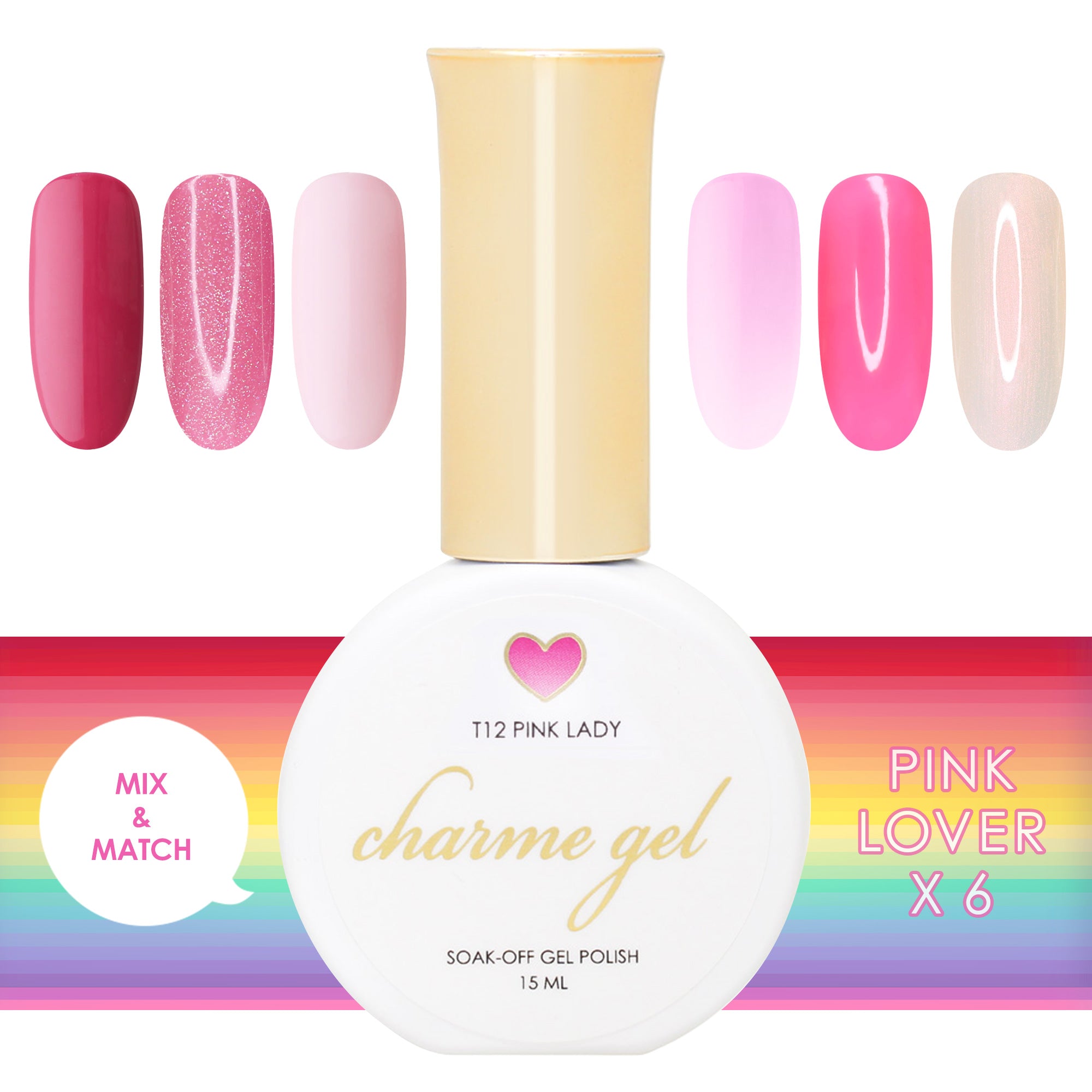 Charme Gel Rainbow Lover Pink Collection / 6 Colors
